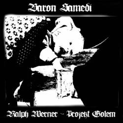 Baron Samedi : Ralph Werner - Projekt Golem